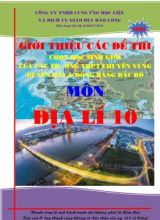 Tài liệu Giới thiệu các đề thi chọn học sinh giỏi của các trường THPT chuyên vùng Duyên hải & Đồng bằng Bắc bộ - Môn Địa lí 10